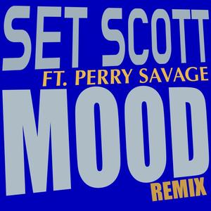 Mood (feat. Perry Savage) [Remix]