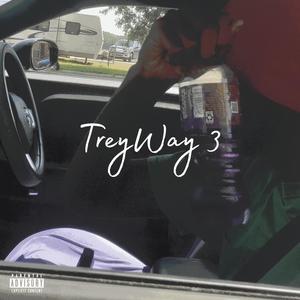 TreyWay 3 (Explicit)