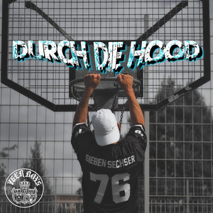 Durch die Hood (Explicit)