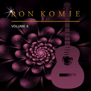 Ron Komie, Vol. 6