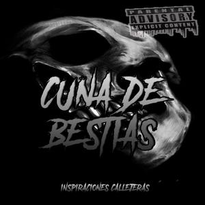 Cuna De Bestias (Explicit)