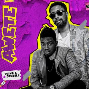 Awete(feat. Deezell) (Explicit)