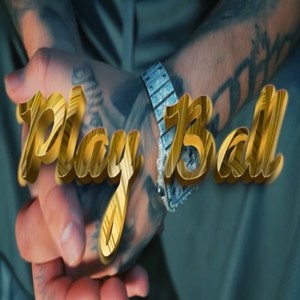 Play Ball (Explicit)