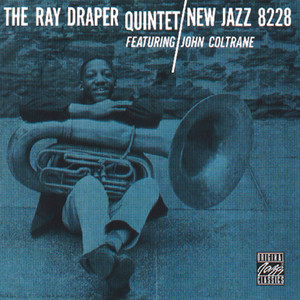 The Ray Draper Quintet Featuring John Coltrane (Reissue)