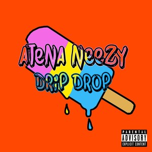 Drip Drop (Explicit)