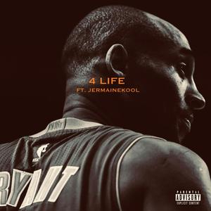 4 LIFE(feat. Jermaine Kool) (Explicit)