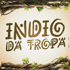 ÍNDIO DA TROPA (Explicit)