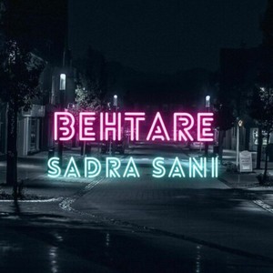 Behtare(feat. Sani)