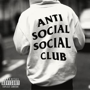 The Antisocial Club (feat. Dope Doodie) (Explicit)