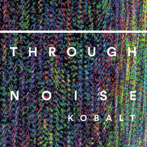 Through Noise