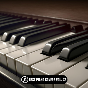 Best Piano Covers Vol. #2