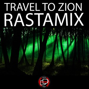 Travel To Zion (Original Mix)