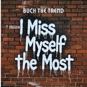 I Miss Myself the Most (Explicit)