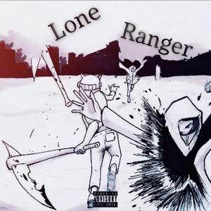 Lone Ranger (Explicit)