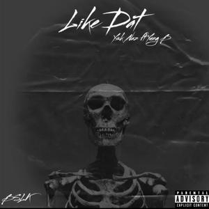 Like Dat (Explicit)