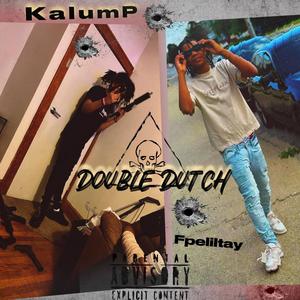 Double Dutch (feat. Fpeliltay & Prod. By Yhungkevo) [Explicit]