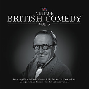 Vintage British Comedy, Vol. 6