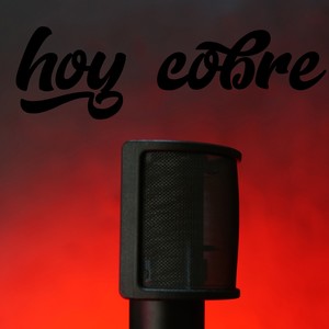 Hoy cobre (Explicit)