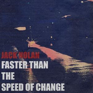 Faster Than The Speed of Change