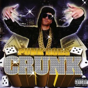 Punk Goes Crunk (Explicit)