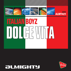 Almighty Presents: Dolce Vita