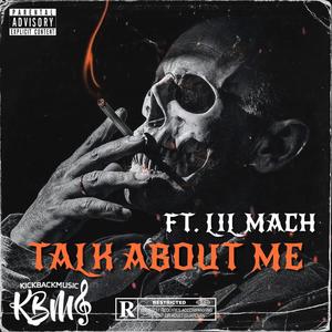 Talk About Me (feat. Lil Macho) [Explicit]