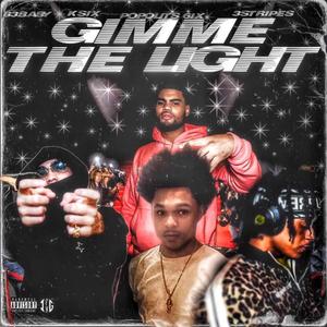 Gimme The Light (feat. 83Baby, Popolits 6ix & 3Stripes) (Explicit)