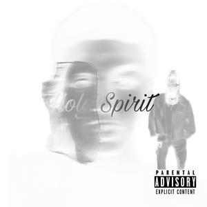 Holy Spirit (feat. Northguy Holy) [Explicit]