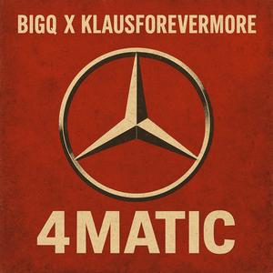 4matic (feat. Klausforevermore) (Explicit)