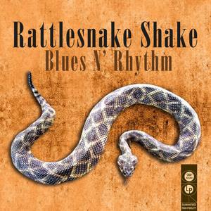 Rattlesnake Shake Blues N Rhythm