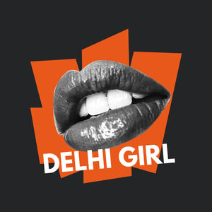 DELHI GIRL