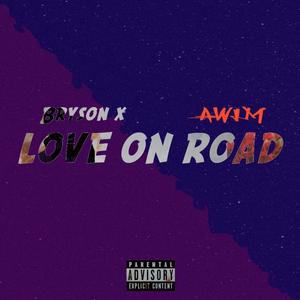 Love on Road (Explicit)