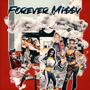 FOREVER MI$$Y (feat. Money Mi$$y) (Explicit)