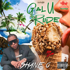 Gal U Rude (Explicit)