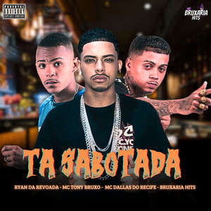 Ta Sabotada (Explicit)