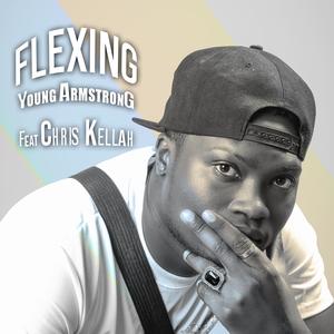 FLEXING (feat. Chris Kellah)