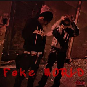 fAkE wOrLd (Explicit)