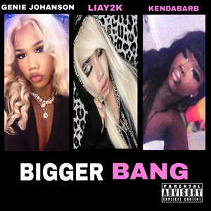 BIGGER BANG (Remix|Explicit)