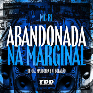 Abandona na Marginal (Explicit)