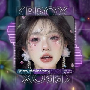 Địa Ngục Trần Gian x Anh Vui (Remix)