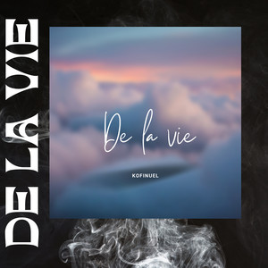 De La Vie