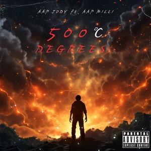 500 Degress (feat. AAP MILLI) (Explicit)