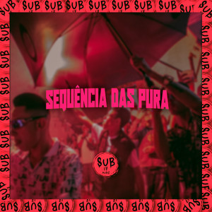 Sequencia das Pura (Explicit)