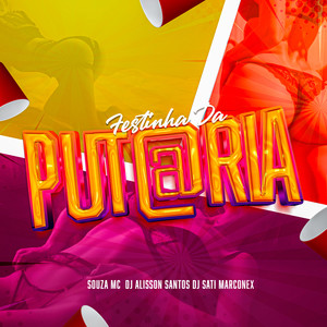 Festinha da Putaria (Explicit)