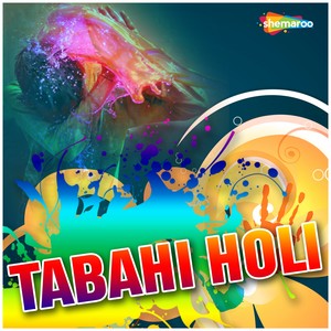 Tabahi Holi