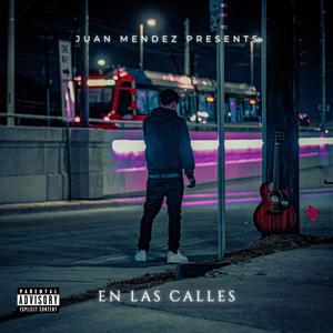 En Las Calles (Explicit)