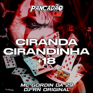 CIRANDA CIRANDINHA +18 (Explicit)