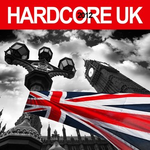 Hardcore UK 2012 (Explicit)