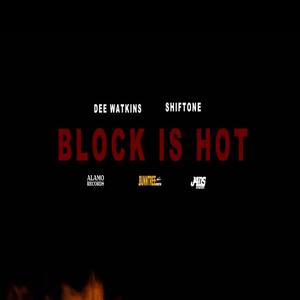 Block Is Hot (feat. Dee Watkins) [Explicit]