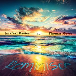 Reminisce (feat. Brendan Thomas Meyer)